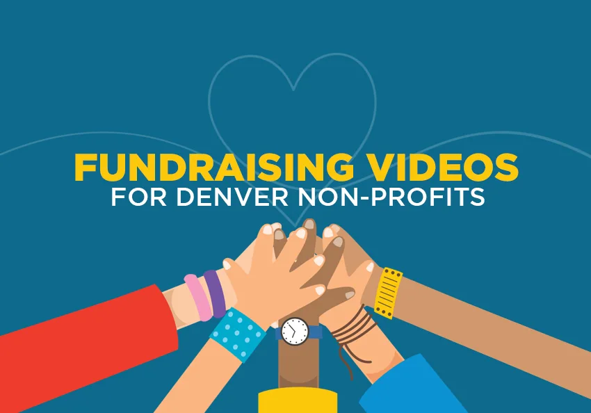 Fundraising Videos for Denver Non-Profits